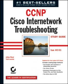 Скачать CCNP: Cisco Internetwork Troubleshooting Study Guide. Exam 642-831 - Todd Lammle