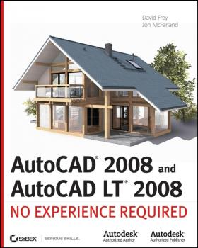Скачать AutoCAD 2008 and AutoCAD LT 2008. No Experience Required - David  Frey