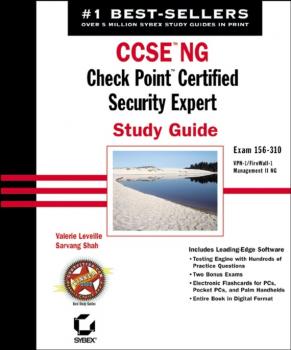 Скачать CCSE NG: Check Point Certified Security Expert Study Guide. Exam 156-310 (VPN-1/FireWall-1; Management II NG) - Valerie  Laveille
