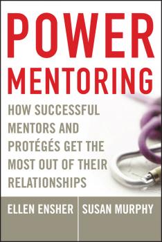 Скачать Power Mentoring. How Successful Mentors and Proteges Get the Most Out of Their Relationships - Susan Murphy E.