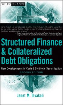 Скачать Structured Finance and Collateralized Debt Obligations. New Developments in Cash and Synthetic Securitization - Janet Tavakoli M.