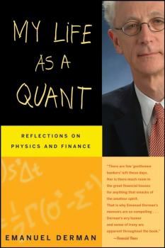Скачать My Life as a Quant. Reflections on Physics and Finance - Emanuel  Derman
