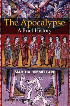 Скачать The Apocalypse. A Brief History - Martha  Himmelfarb