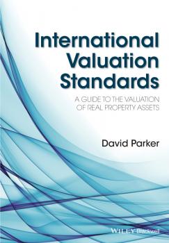 Скачать International Valuation Standards. A Guide to the Valuation of Real Property Assets - David  Parker