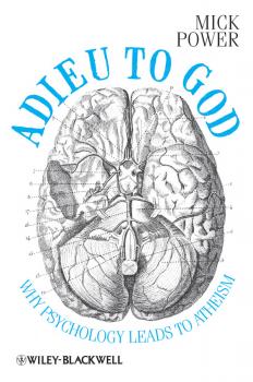 Скачать Adieu to God. Why Psychology Leads to Atheism - Mick  Power