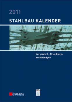 Скачать Stahlbau-Kalender 2011. Schwerpunkte: Eurocode 3 - Grundnorm, Verbindungen - Ulrike  Kuhlmann