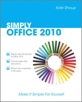 Скачать SIMPLY Office 2010 - Kate  Shoup