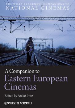 Скачать A Companion to Eastern European Cinemas - Aniko  Imre