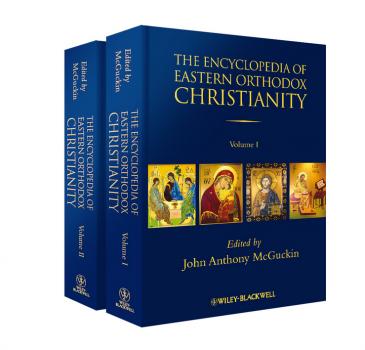 Скачать The Encyclopedia of Eastern Orthodox Christianity - John McGuckin Anthony