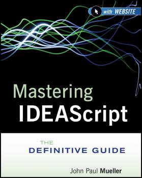 Скачать Mastering IDEAScript. The Definitive Guide - Mueller John Paul