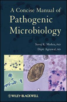 Скачать A Concise Manual of Pathogenic Microbiology - Agrawal Dipti