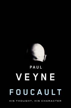 Скачать Foucault. His Thought, His Character - Paul  Veyne