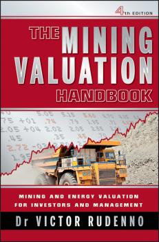 Скачать The Mining Valuation Handbook. Mining and Energy Valuation for Investors and Management - Victor  Rudenno