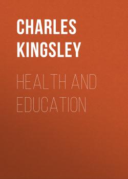Скачать Health and Education - Charles Kingsley