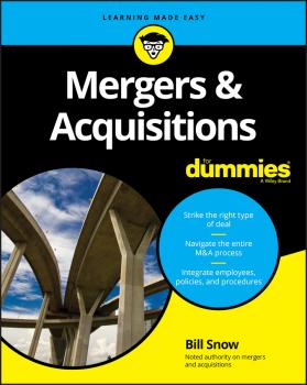 Скачать Mergers & Acquisitions For Dummies - Bill  Snow