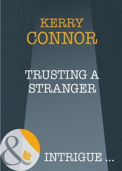 Скачать Trusting a Stranger - Kerry  Connor