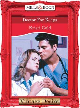 Скачать Doctor For Keeps - KRISTI  GOLD