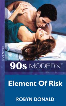 Скачать Element Of Risk - Robyn Donald