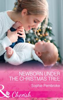 Скачать Newborn Under The Christmas Tree - Sophie  Pembroke