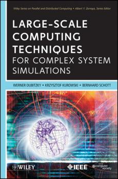 Скачать Large-Scale Computing Techniques for Complex System Simulations - Werner  Dubitzky
