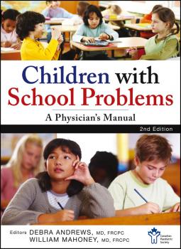 Скачать Children With School Problems: A Physician's Manual - Debra  Andrews