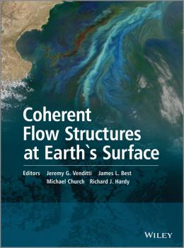 Скачать Coherent Flow Structures at Earth's Surface - Michael  Church