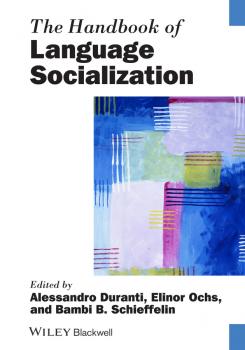 Скачать The Handbook of Language Socialization - Alessandro  Duranti