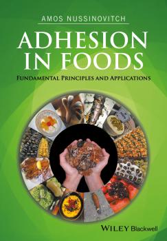 Скачать Adhesion in Foods. Fundamental Principles and Applications - Amos  Nussinovitch