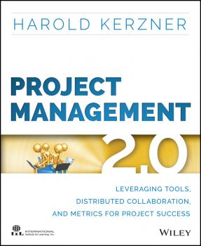 Скачать Project Management 2.0. Leveraging Tools, Distributed Collaboration, and Metrics for Project Success - Harold  Kerzner