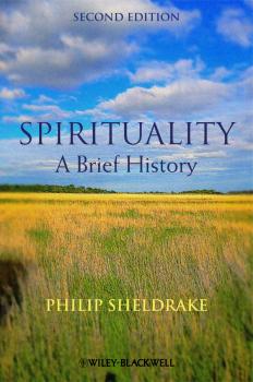 Скачать Spirituality. A Brief History - Philip  Sheldrake