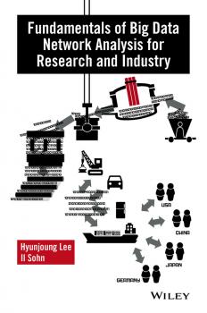 Скачать Fundamentals of Big Data Network Analysis for Research and Industry - Hyunjoung  Lee
