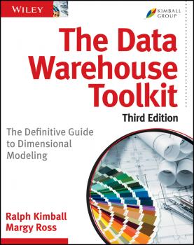 Скачать The Data Warehouse Toolkit. The Definitive Guide to Dimensional Modeling - Ralph  Kimball