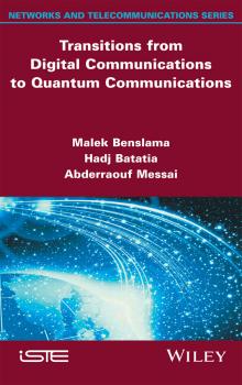 Скачать Transitions from Digital Communications to Quantum Communications. Concepts and Prospects - Malek  Benslama