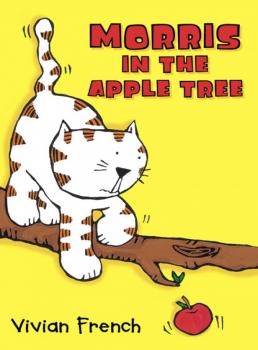 Скачать Morris in the Apple Tree - Vivian  French