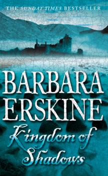 Скачать Kingdom of Shadows - Barbara Erskine