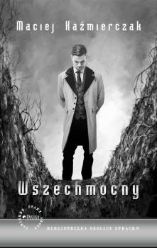 Скачать Wszechmocny - Maciej Kaźmierczak