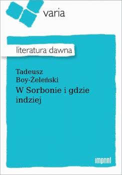 Скачать W Sorbonie i gdzie indziej - Tadeusz Boy-Żeleński