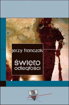 Скачать Święto odległości - Jerzy Franczak