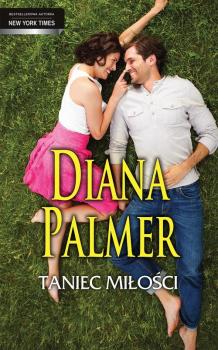 Скачать Taniec miłości - Diana Palmer