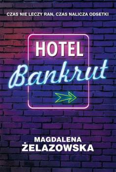 Скачать Hotel Bankrut - Magdalena Żelazowska