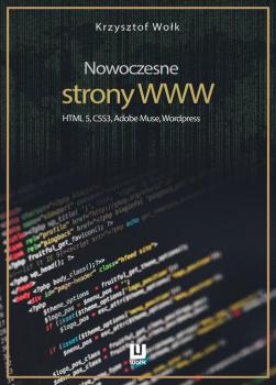 Скачать Nowoczesne strony WWW. HTML5, CSS3, Adobe Muse, Wordpress - Krzysztof Wołk