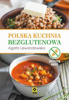 Скачать Polska kuchnia bezglutenowa - Agata Lewandowska