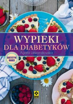 Скачать Wypieki dla diabetyków - Agata Lewandowska