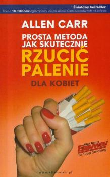 Скачать Prosta metoda jak skutecznie rzucić palenie dla kobiet - Аллен Карр