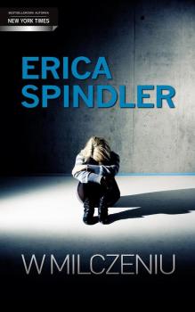 Скачать W milczeniu - Erica  Spindler
