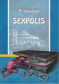 Скачать Sexpolis - M. Grossman