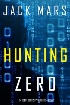Скачать Hunting Zero - Джек Марс