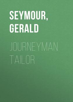 Скачать Journeyman Tailor - Gerald Seymour