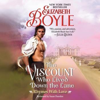Скачать Viscount Who Lived Down the Lane - Elizabeth  Boyle