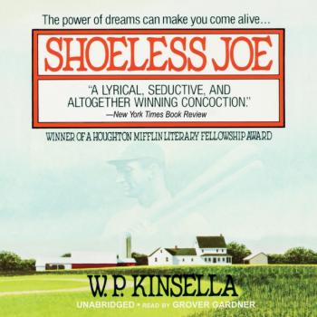 Скачать Shoeless Joe - W. P.  Kinsella